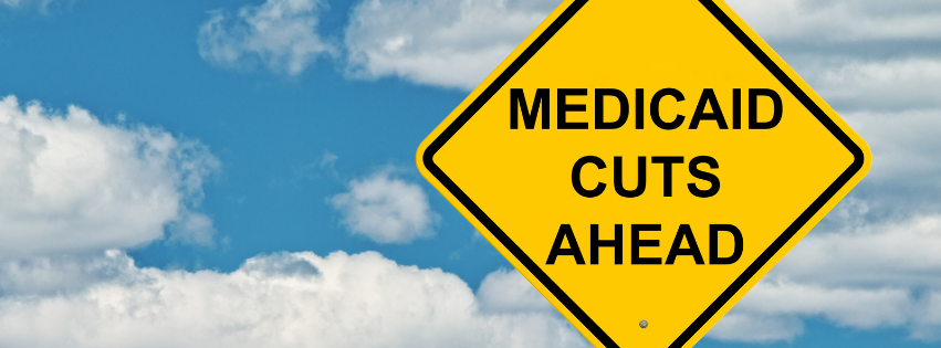 Medicaid Cuts Ahead